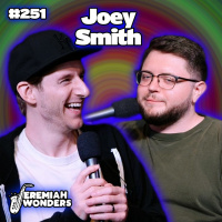 JW Ep 251 - Joey Smith