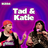 Tad  Katie (Adam Ray) | Jeremiah Wonders Ep 286
