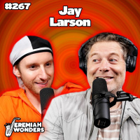 JW Ep 267 - Jay Larson