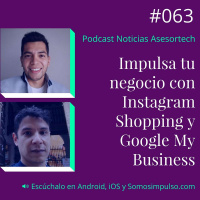 NAT EP063- Google My Business Instagram Shopping Fintual Start - Up Chile Incubadora Chrysalis