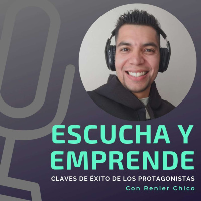 Escucha Y Emprende