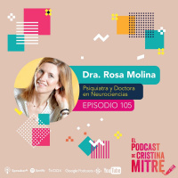 Cerebro saludable Qué hacer para tener una mente en forma, con la Dra. Rosa Molina. Episodio 105