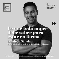 Lo que toda mujer debe saber para estar en forma, con Domingo Sánchez. Episodio 374