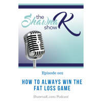 EP 2 – How to Always Win the Fat Loss Game