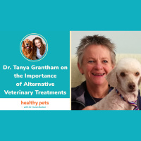 Dr. Tanya Grantham on the Importance of Alternative Veterinary Treatments