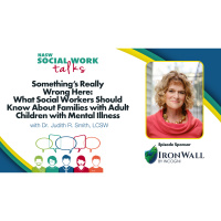 Ep 122: Somethings Really Wrong Here: What Social Workers Should Know About Families with Adult Children With Mental Illness
