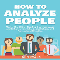 How to Analyze People Audiobook by John Evans