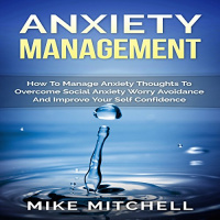 Anxiety Management Audiobook by Mike Mitchell