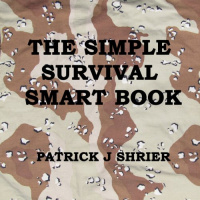 The Simple Survival Smart Book Audiobook by Patrick J Shrier