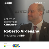 eixos na CERAWeek ｜Roberto Ardenghy, Presidente do IBP