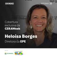 eixos na CERAWeek ｜ Heloísa Borges, Diretora de Óleo e Gás da EPE