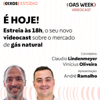 Vinícius Oliveira (CSN) e Claudio Lindenmeyer (Braskem) | Videocast gas week #001