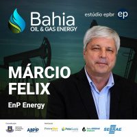 Bahia Oil  Gas Energy #4 | Márcio Félix, CEO Da EnP