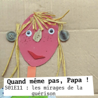 QMPP S01E11 : les mirages de la guérison