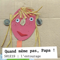 QMPP S01E19 : l’entourage