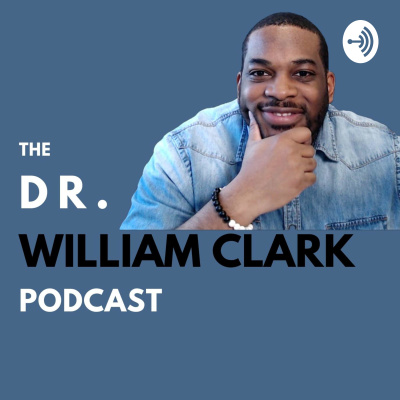Leadership Conversations With Dr. William Clark