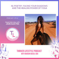 Poetry, Facing Your Shadows and the Healing Power of Yoga with Jade Alectra