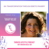 Transformation through Eidetic Imagery with Wendy Yellen