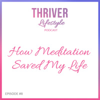How Meditation Saved My Life