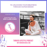 Unlocking Your Greatness through Human Design with Erin Claire Jones 