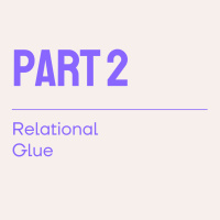 Part 2 - Forgiveness as Relational Glue