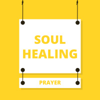 A Soul Healing Prayer Agenda