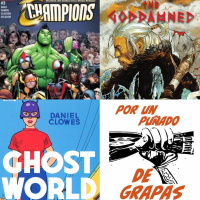 Grapa 4 Vol.01 Marvel Champions, The Goddamned, Ghost World, Review Avengers Infinity War con spoilers