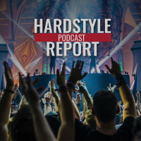 #1 - Hard Bass 2018 Special - Hardstyle Report Podcast