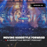 Moving Hardstyle Forward #12: Supremacy 2018 Special