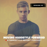 Moving Hardstyle Forward #13: Retrospect
