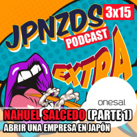 Extra 15 | Abrir un Estudio de Diseño en Japón, con Nahuel Salcedo (Parte 1)
