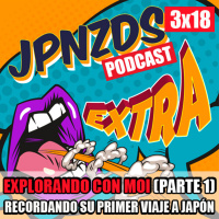 Extra 18 | Recordando el primer viaje a Japón con Moisés, de Explorando con Moi (Parte 1)
