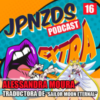 Extra 16 | Traduciendo Sailor Moon Eternal para Netflix, con Alessandra Moura