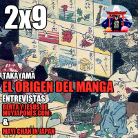 Japonizados Podcast | 2x9 | El Origen del Manga, Takayama y Entrevistas con Muy Japonés y Mayi Chan in Japan