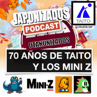 Otakunizados | 70 Aniversario de Taito y los alucinantes Mini Z