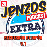 Extra 28 | Recuerdos de JAPOacuteN: El Primer Viaje