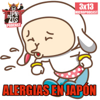 Micropodcast | 3X13 | Alergias en Japón