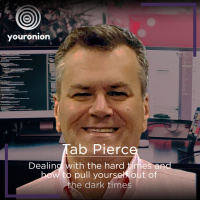 Ep. 170 Your Onion With Tab Pierce And How He Pushed Through The Hard Times To Reach His Success