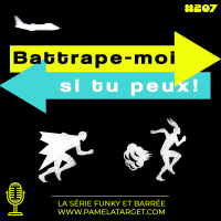 PTS02E07 Battrape Moi Si Tu Peux