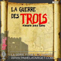 PTS02E22 La Guerre Des Trois