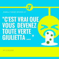 PTS01E07 Vous devenez toute verte