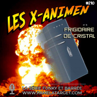 PTS02E10 les X-Animen et Le Frigidaire De Cristal