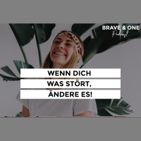 #051 | Wenn dich was stört, ändere es!