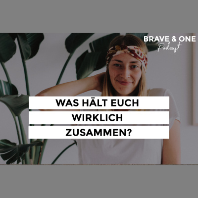 Brave  One | Starke Ehen Bauen Und Mutig Träumen