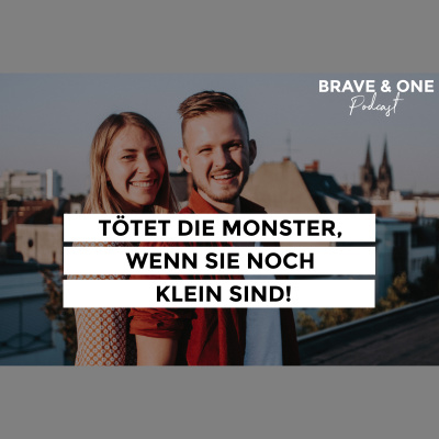 Brave  One | Starke Ehen Bauen Und Mutig Träumen