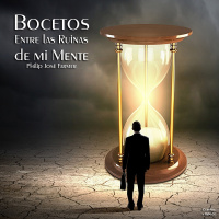 Bocetos Entre las Ruinas de mi Mente de Philip José Farmer