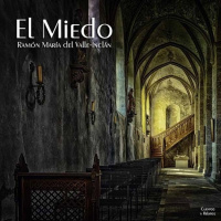 El Miedo de Ramón María del Valle-Inclán