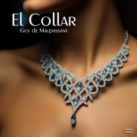El Collar de Guy de Maupassant