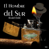 El Hombre del Sur de Roald Dahl