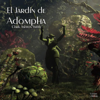 El Jardín de Adompha de Clark Ashton Smith